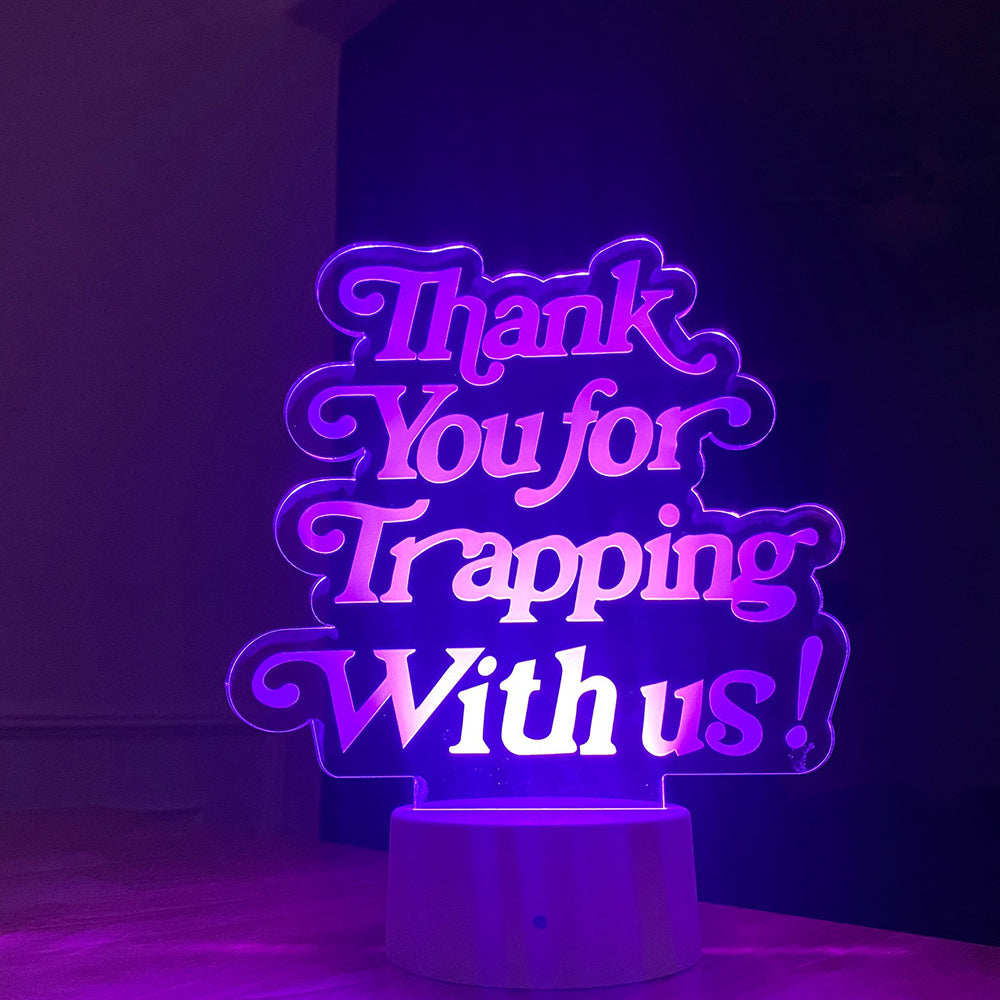 Thank You For Trapping With Us 3D LED Sign